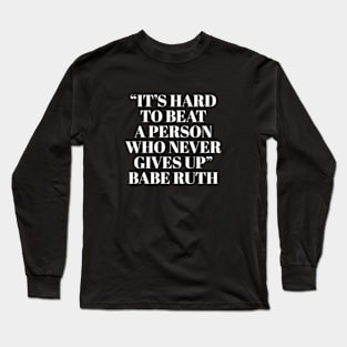 Babe ruth quotes Long Sleeve T-Shirt